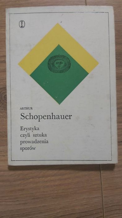 Erystyka czyli sztuka prowadzenia sporów. Arthur Schopenhauer