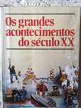 os grandes acontecimentos do seculo XX