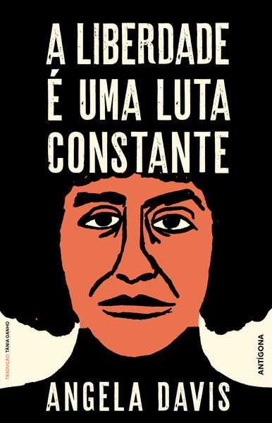 ANGELA DAVIS «A LIBERDADE É uma Luta Constante» + 1 obra