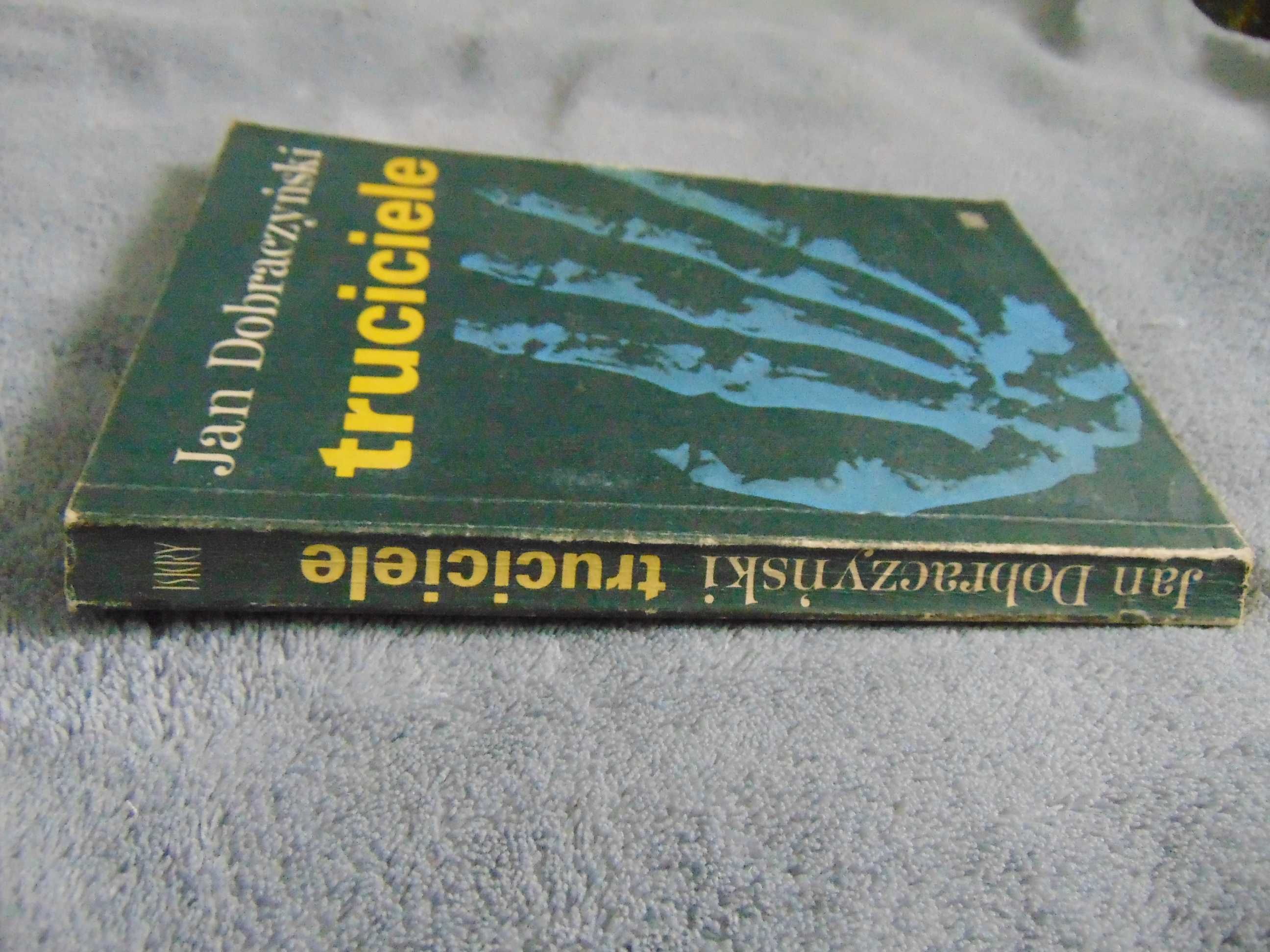 Truciciele - Jan Dobraczyński