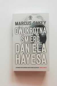 Dwukrotna śmierć Daniela Hayesa - Marcus Sakey