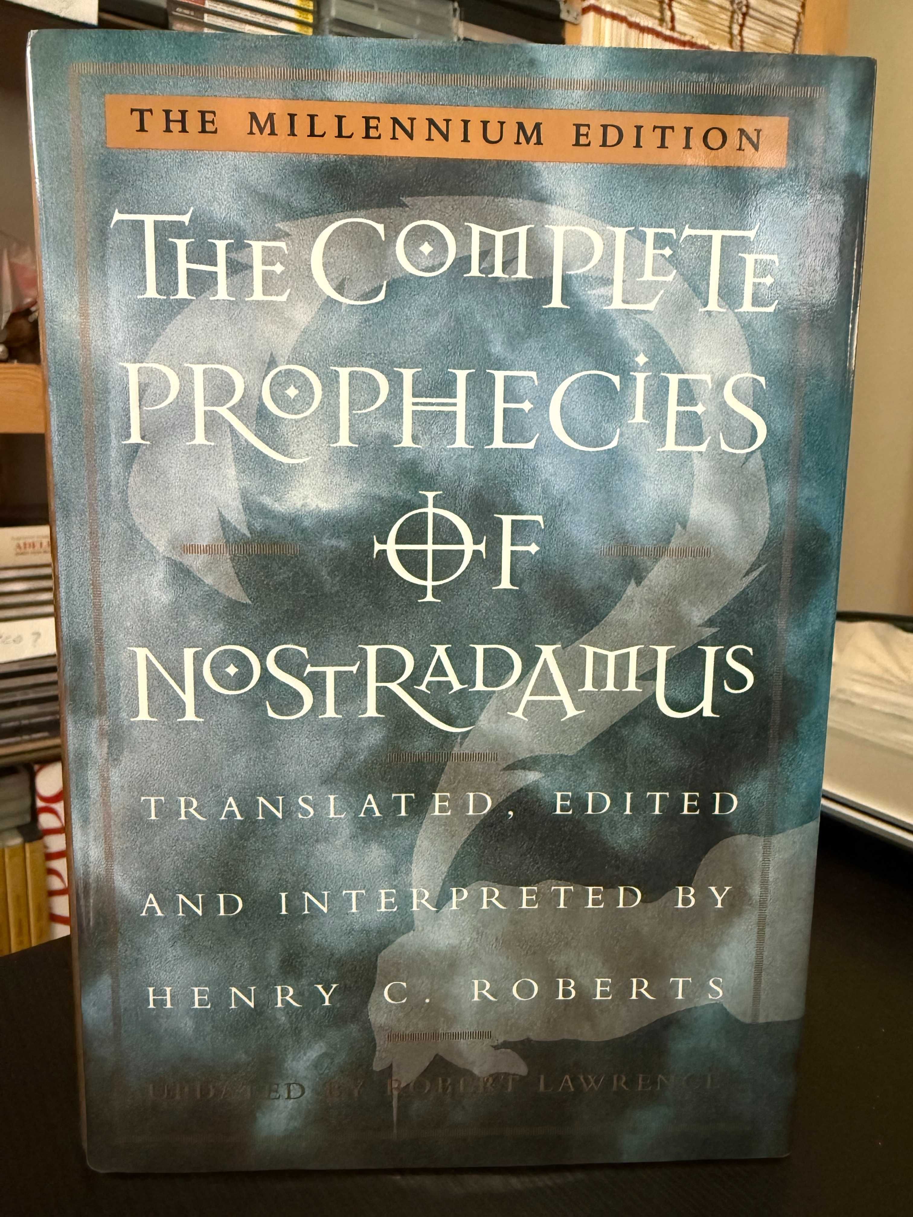 Henry C. Roberts (ed.) – The Complete Prophecies of Nostradamus