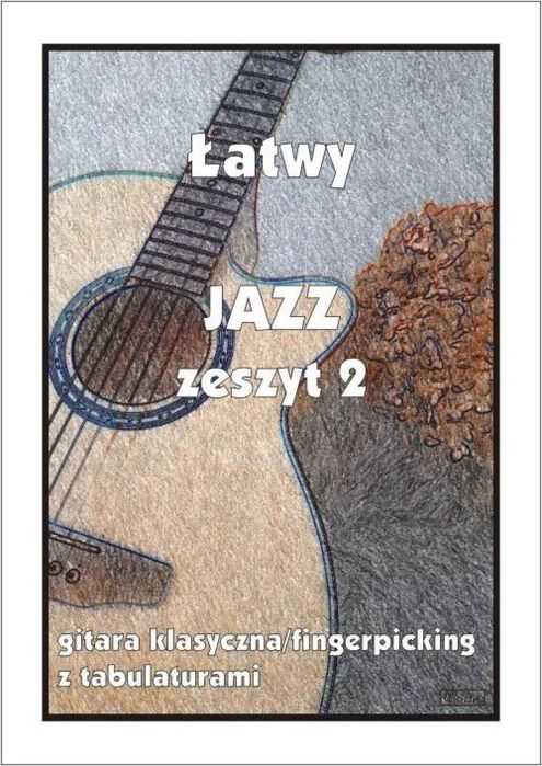 Łatwy Jazz z.2 gitara klasyczna/fingerpicking.