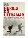 Heróis do Ultramar
Nuno Castro
Para venda - €20
..
Histórias de bravur