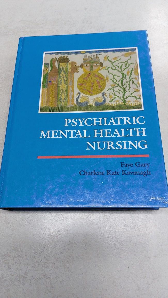 Psychiatric mental health nursing. Gary, Kavanagh