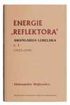 Energie Reflektora Awangarda Lubelska Tom 1... 41308B00201Ks