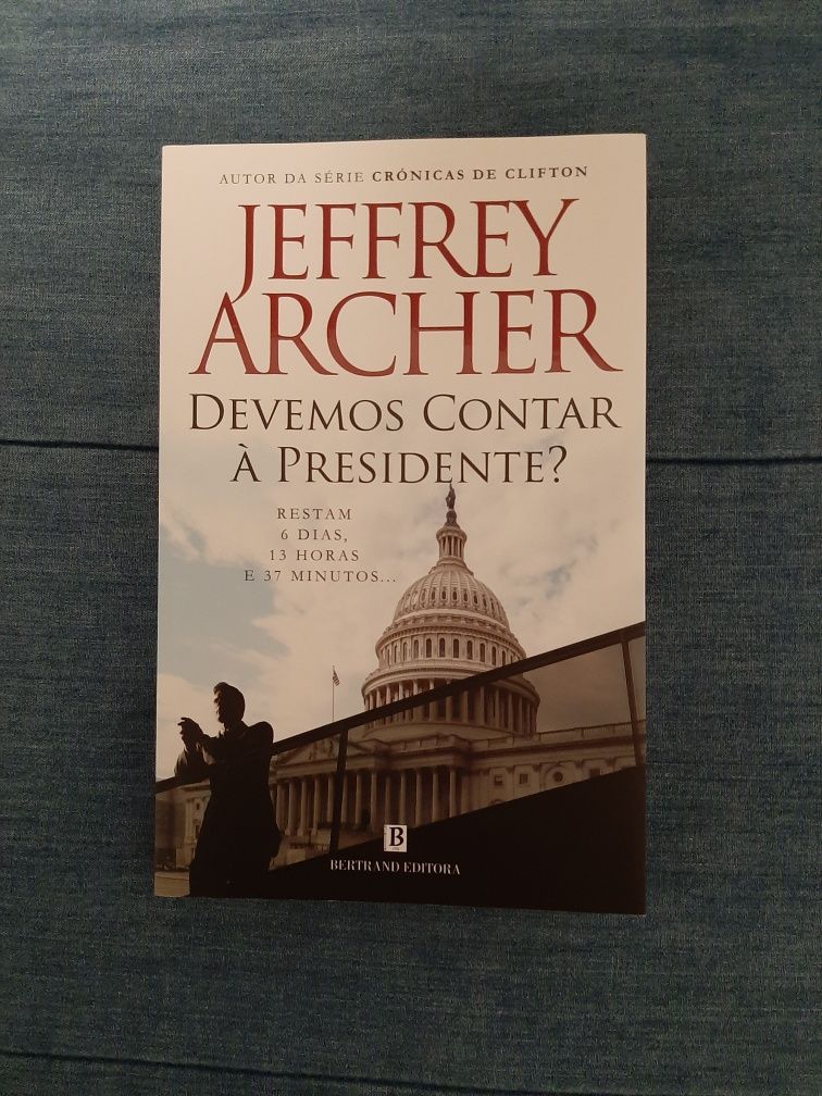 Devemos contar à Presidente de Jeffrey Archer