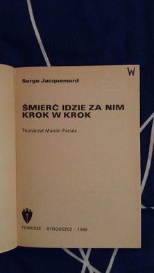 Serge Jacquemard-Śmierć idzie za nim krok w krok