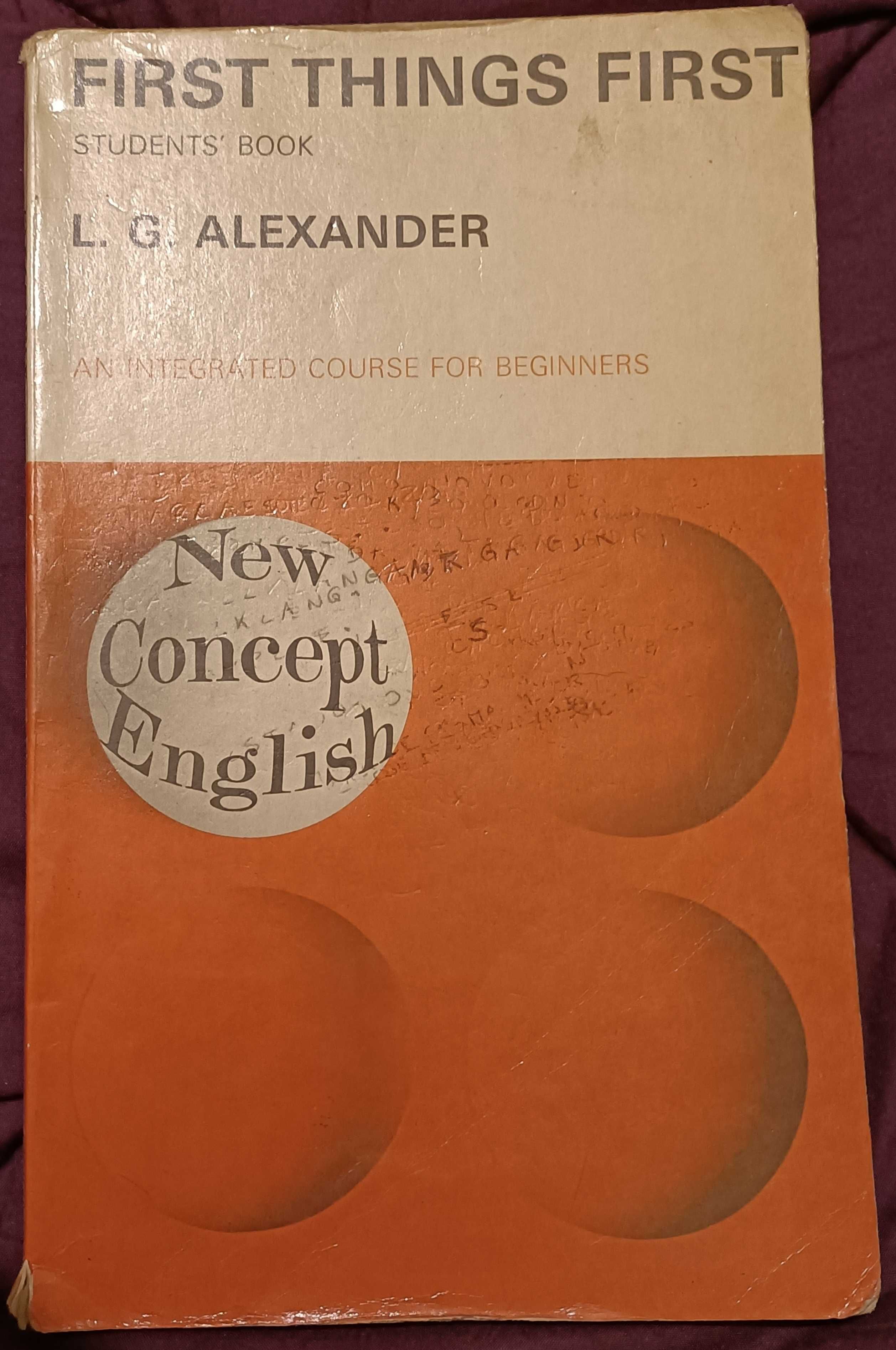 First Things First: ...for Beginners, L. G. Alexander