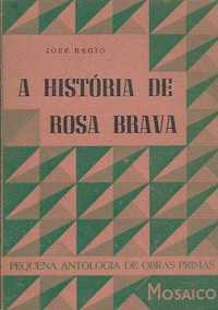 A história de Rosa Brava-José Régio-Fomento de Publicações