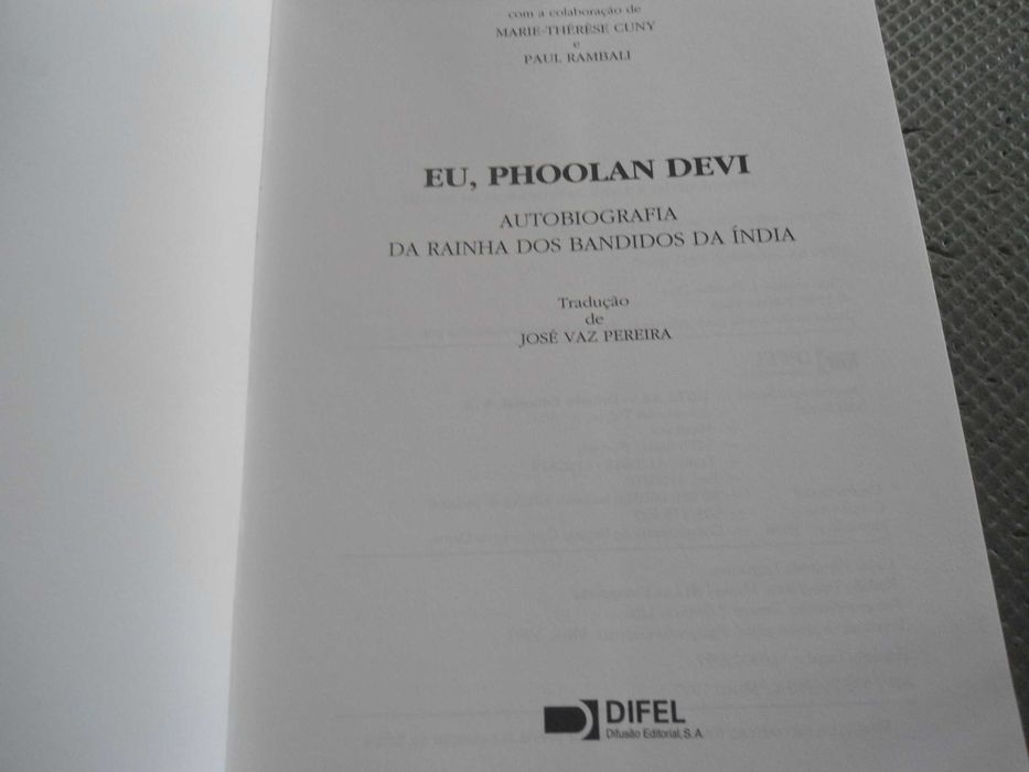 Eu, Phoolan Devi Autobiografia da rainha dos bandidos da Índia