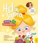 Hela sama. Idzie do przedszkola. Wilga / GW Foksal. Nowy Produkt