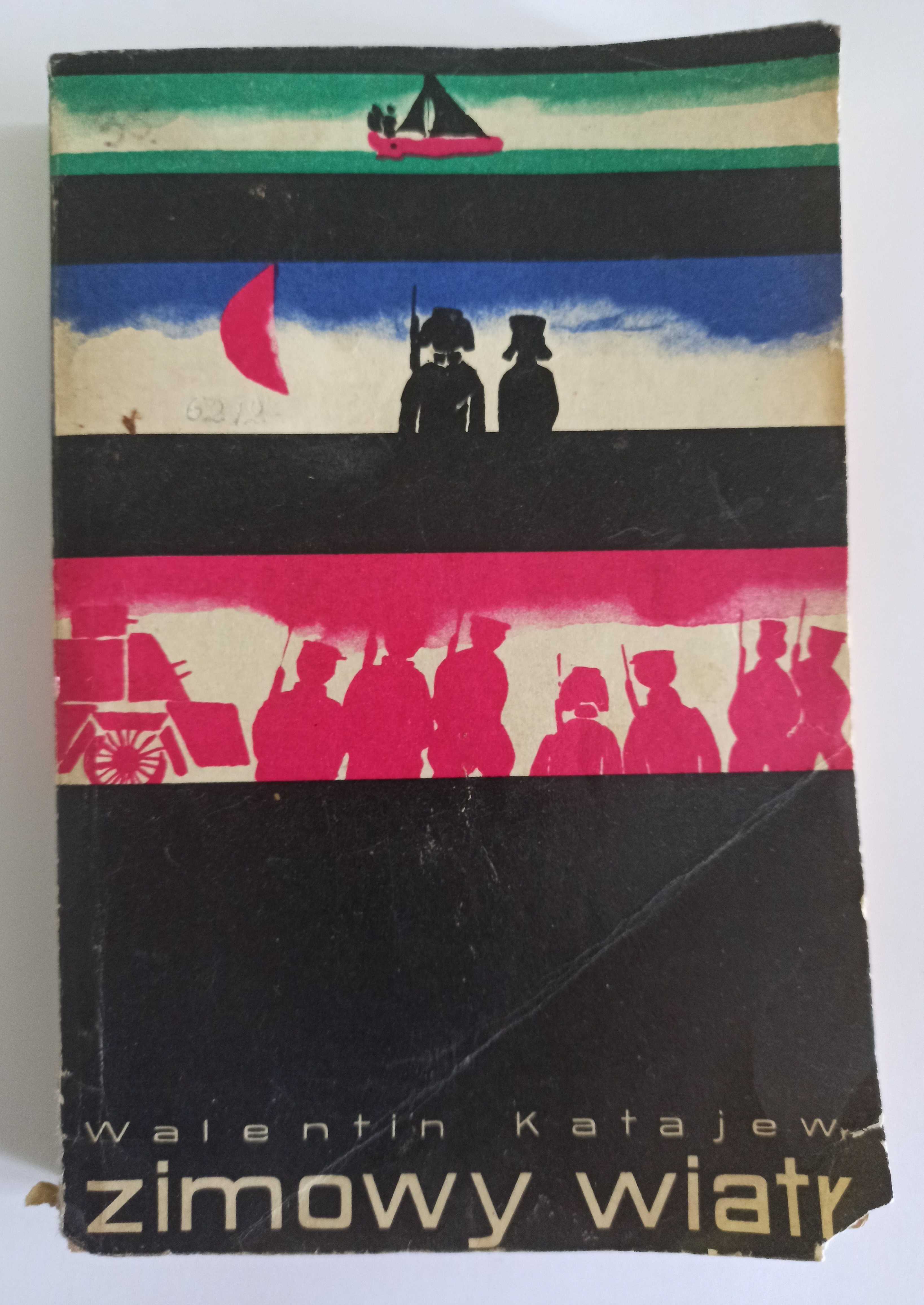 Walentin Katajew Zimowy wiatr - powieść historyczna wyd. 1966