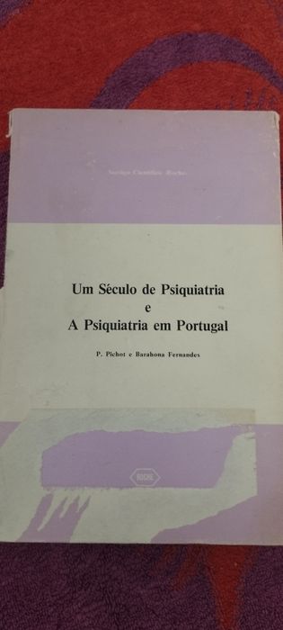 Um século de psiquiatria e a psiquiatria em Portugal