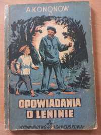 Opowiadania o Leninie Aleksander Kononow wydanie 1950 rok