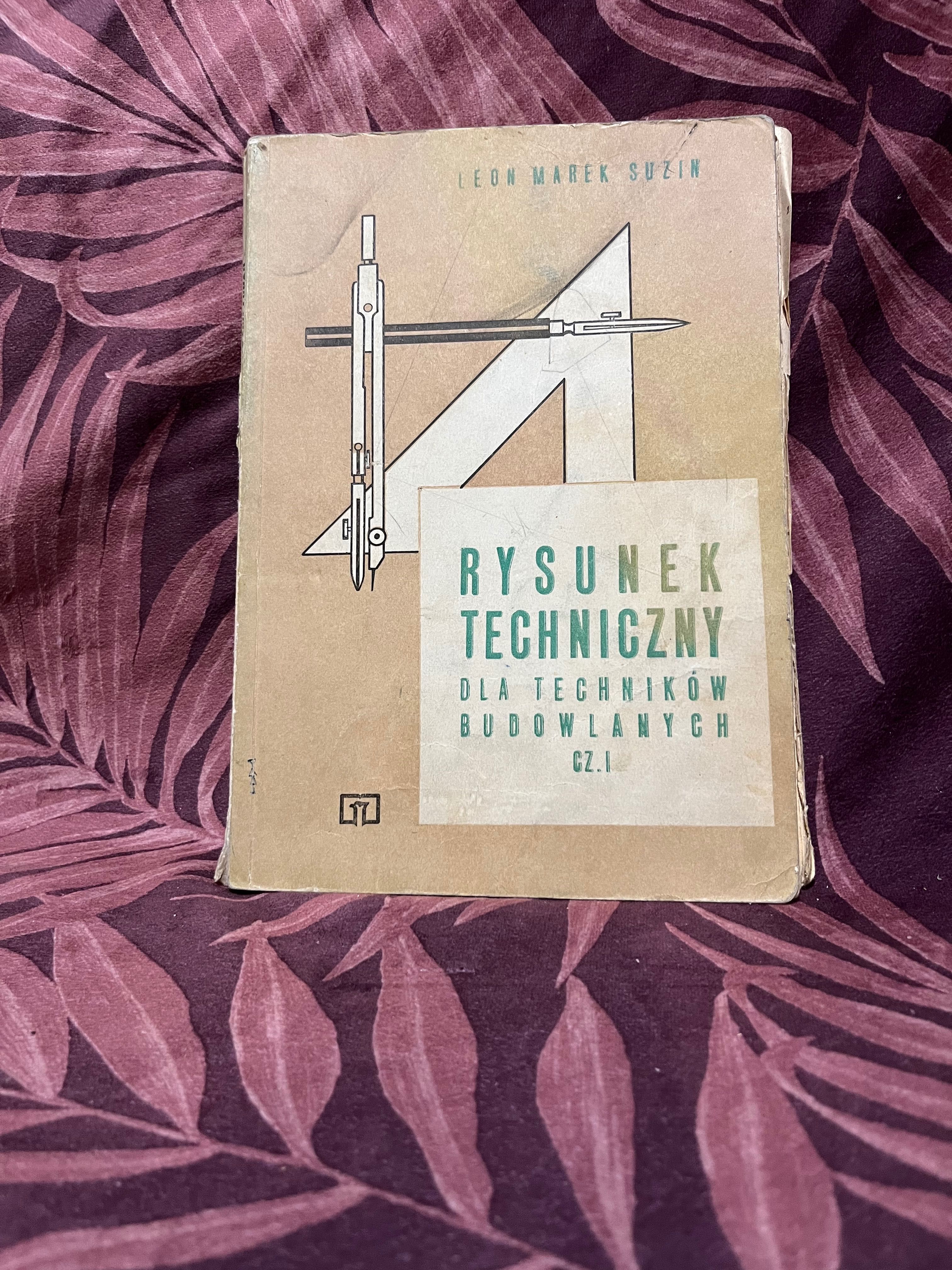 Rysunek Techniczny Dla techników budowlanych cz.1 Marek Suzin WSiP