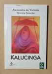 Kalucinga - Alexandra Simeão