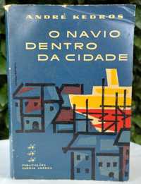 O Navio dentro da Cidade (André Kedros) [Romance]