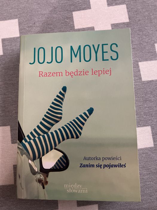 Książka Jojo Moyes „Razem będzie lepiej”