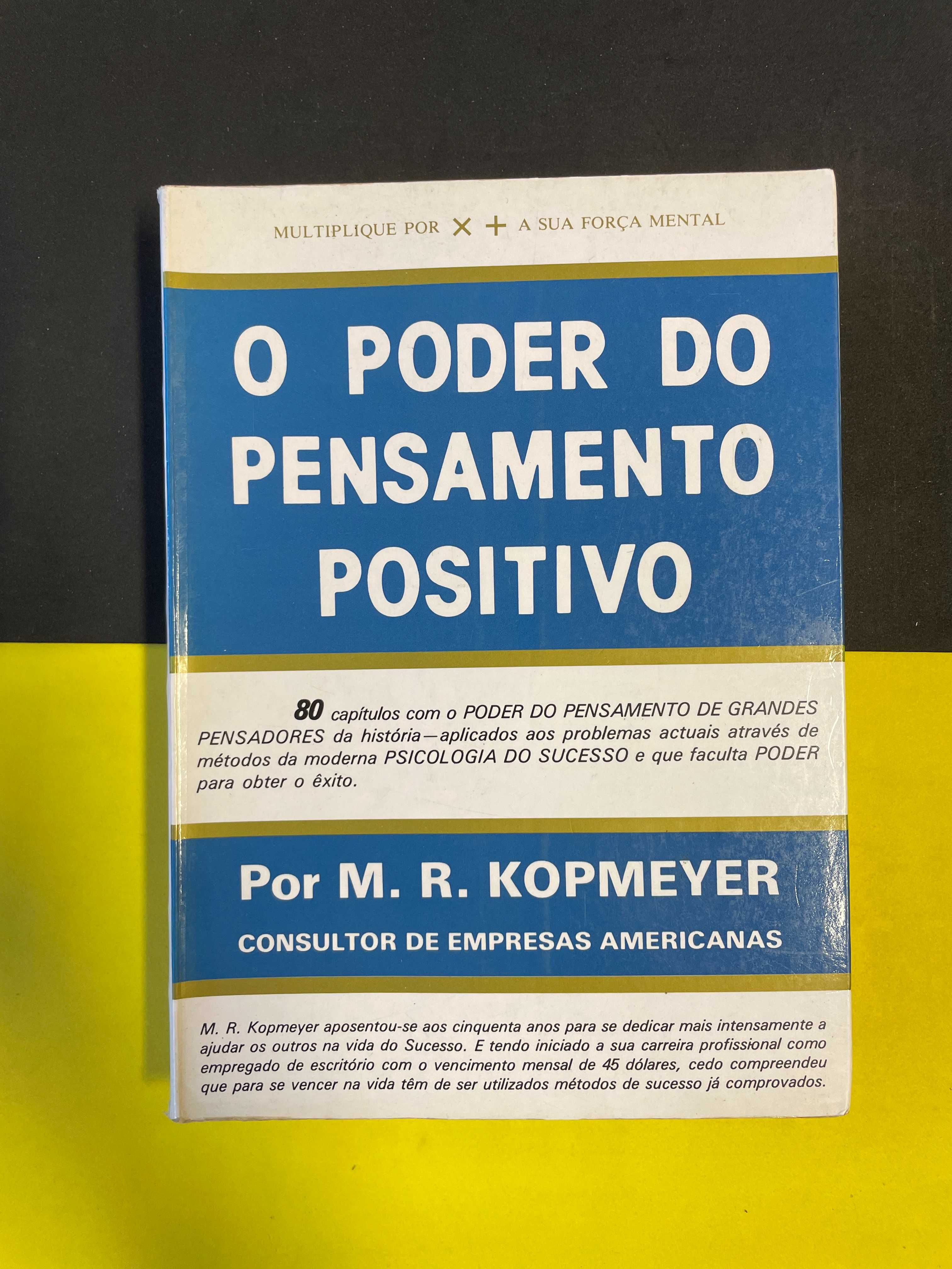 M. R. Kopmeyer - O Poder do Pensamento Positivo