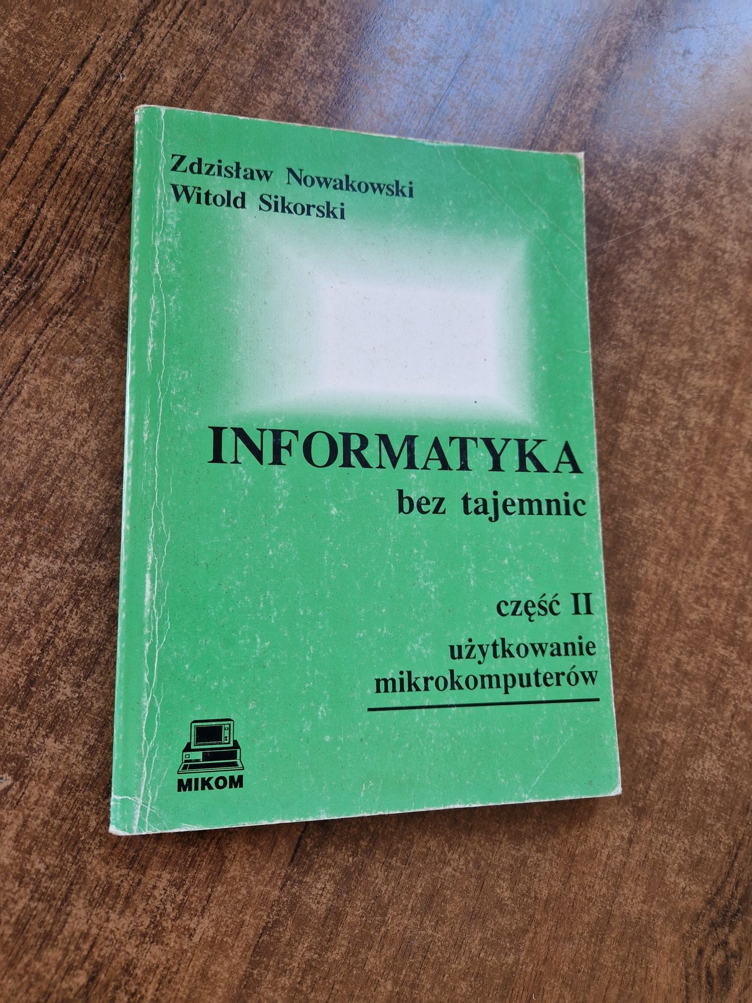 Informatyka bez tajemnic część 2, Z. Nowakowski
