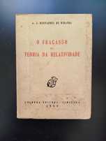 O Fracasso da Teoria da Relatividade - A.J. Bernardes de Miranda