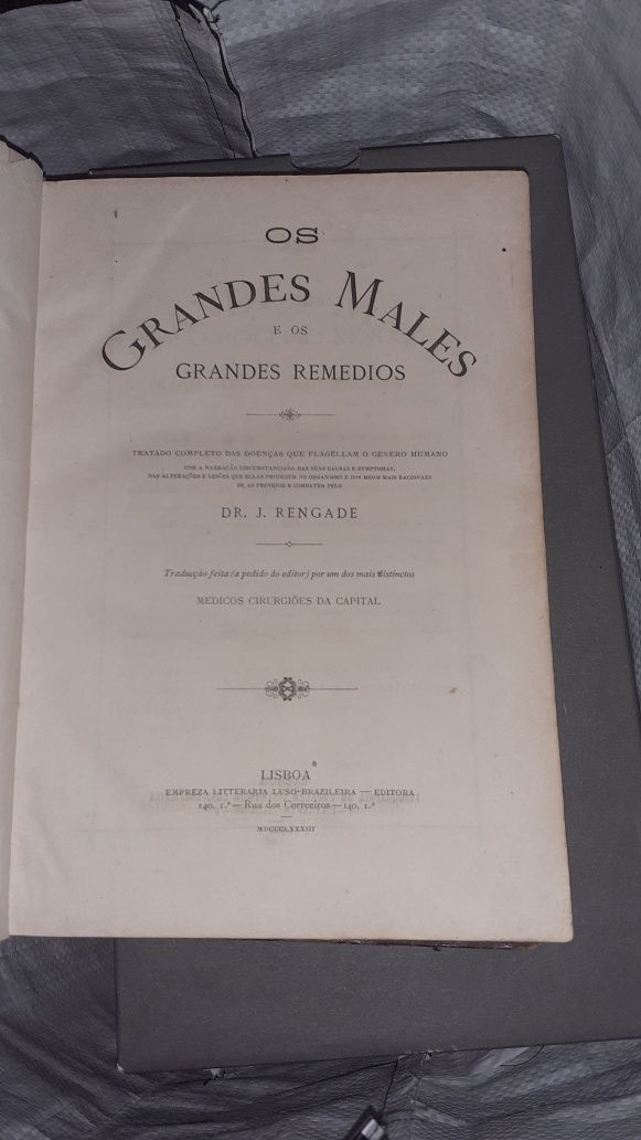 Os grandes males grandes remédios livro raro  1883 Dr Rengade