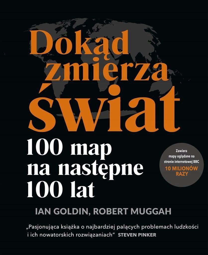 Dokąd Zmierza Świat?, Ian Goldin, Robert Muggah