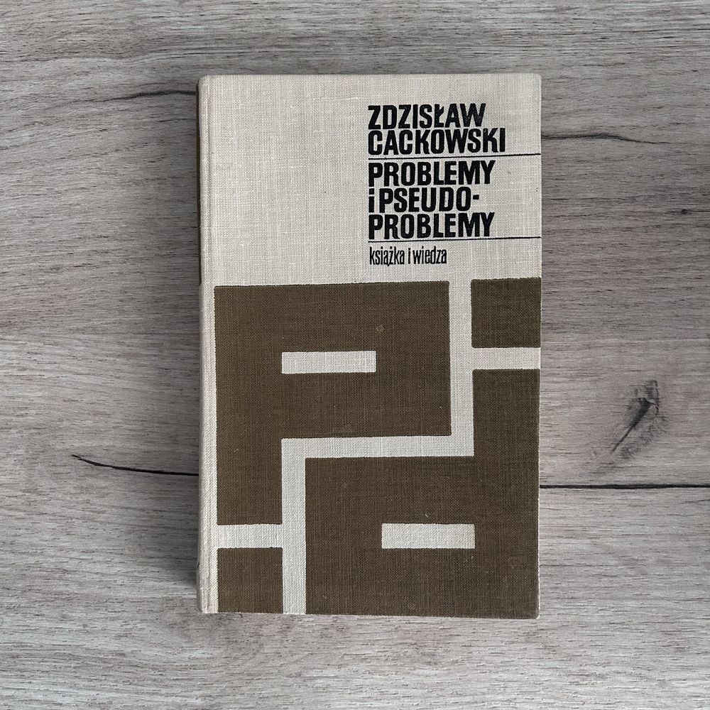 Książka Problemy i pseudoproblemy Zdzisław Cackowski