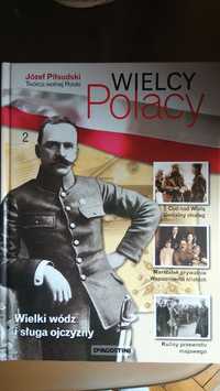 Wielcy Polacy. Józef Piłsudski