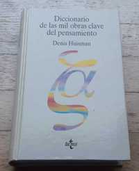 Diccionario de las Mil Obras Clave del Pensamiento, de Denis Huisman
