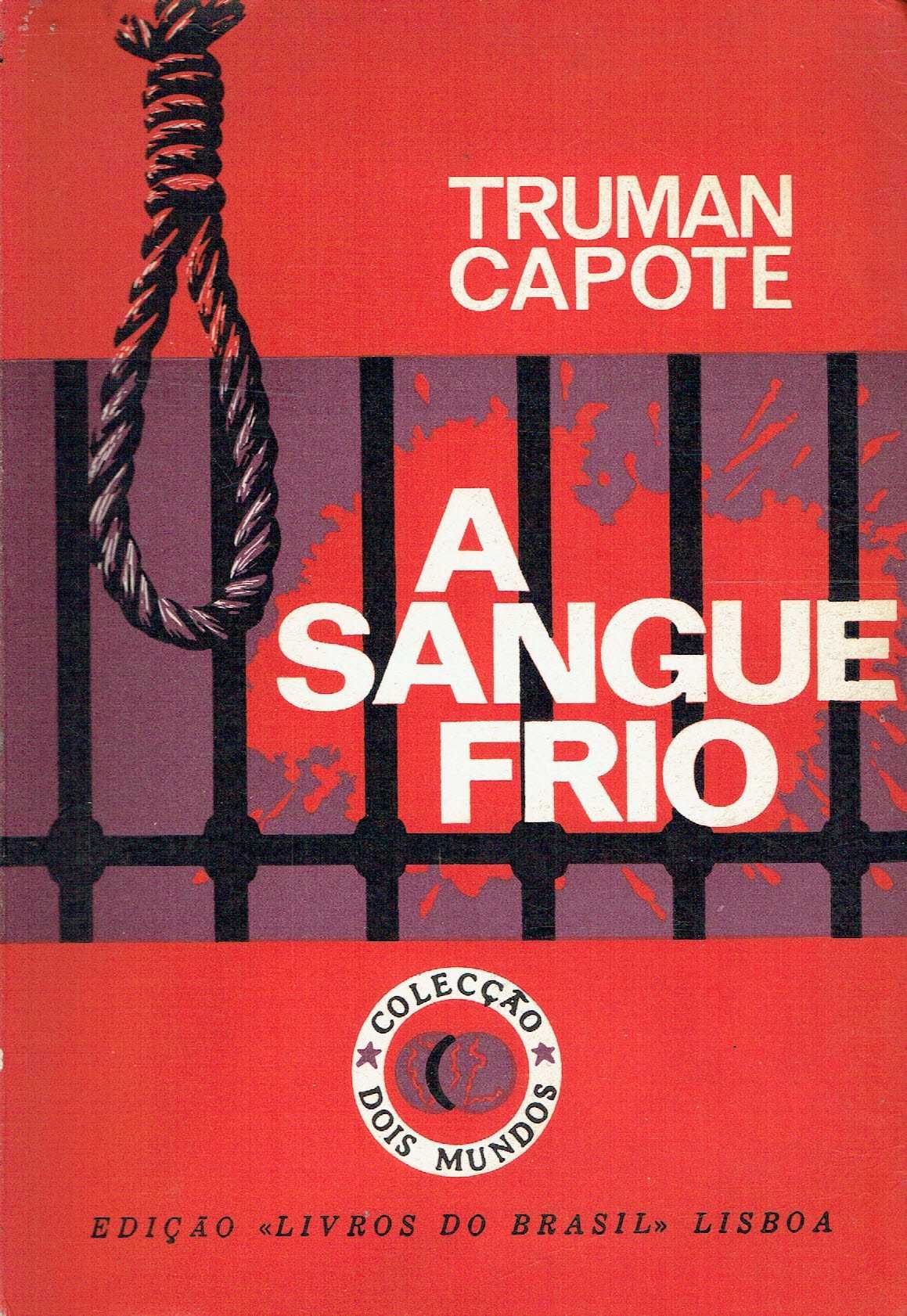 9994

A Sangue Frio
de Truman Capote