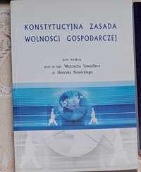 Konstytucyjna zasada wolności gospodarczej Szwajdler Nowicki unikat