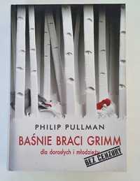 Baśnie braci Grimm dla dorosłych i młodzieży Bez cenzury Pullman