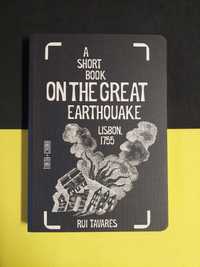 Rui Tavares - A Short Book on the Great Earthquake. Lisbon, 1755