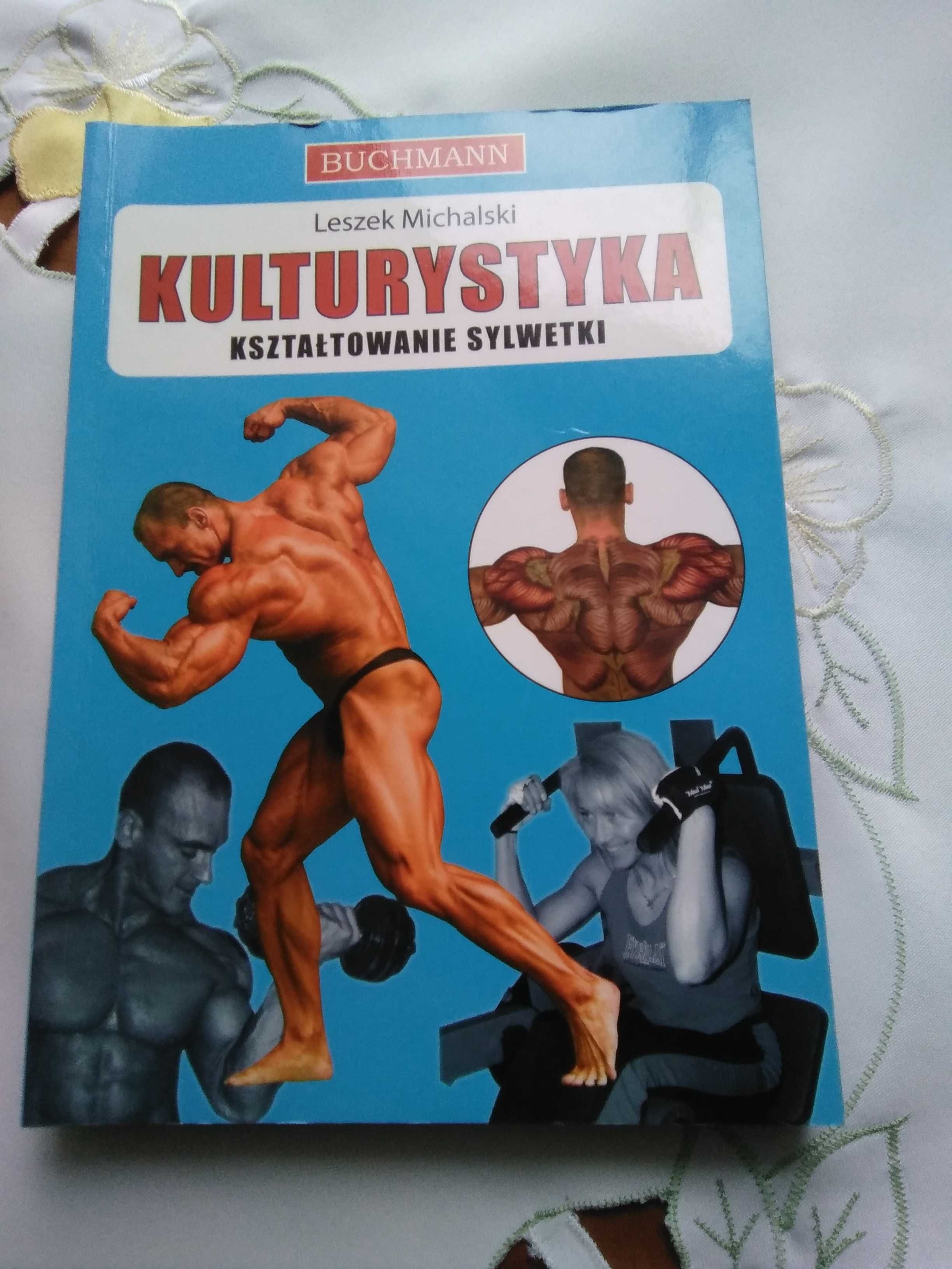 Kulturystyka kształtowanie sylwetki Leszek Michalski