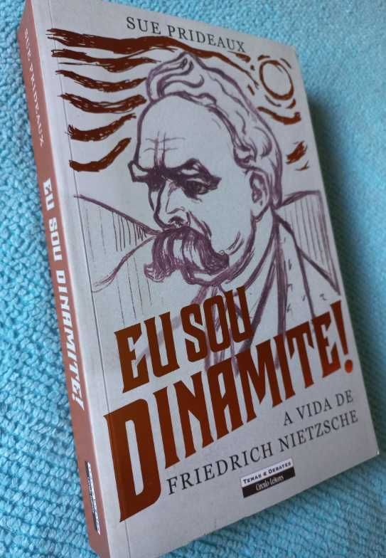 Eu Sou Dinamite; A Vida de Friedrich Nietzsche