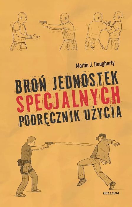 Broń jednostek specjalnych. Podręcznik użycia. Bellona
