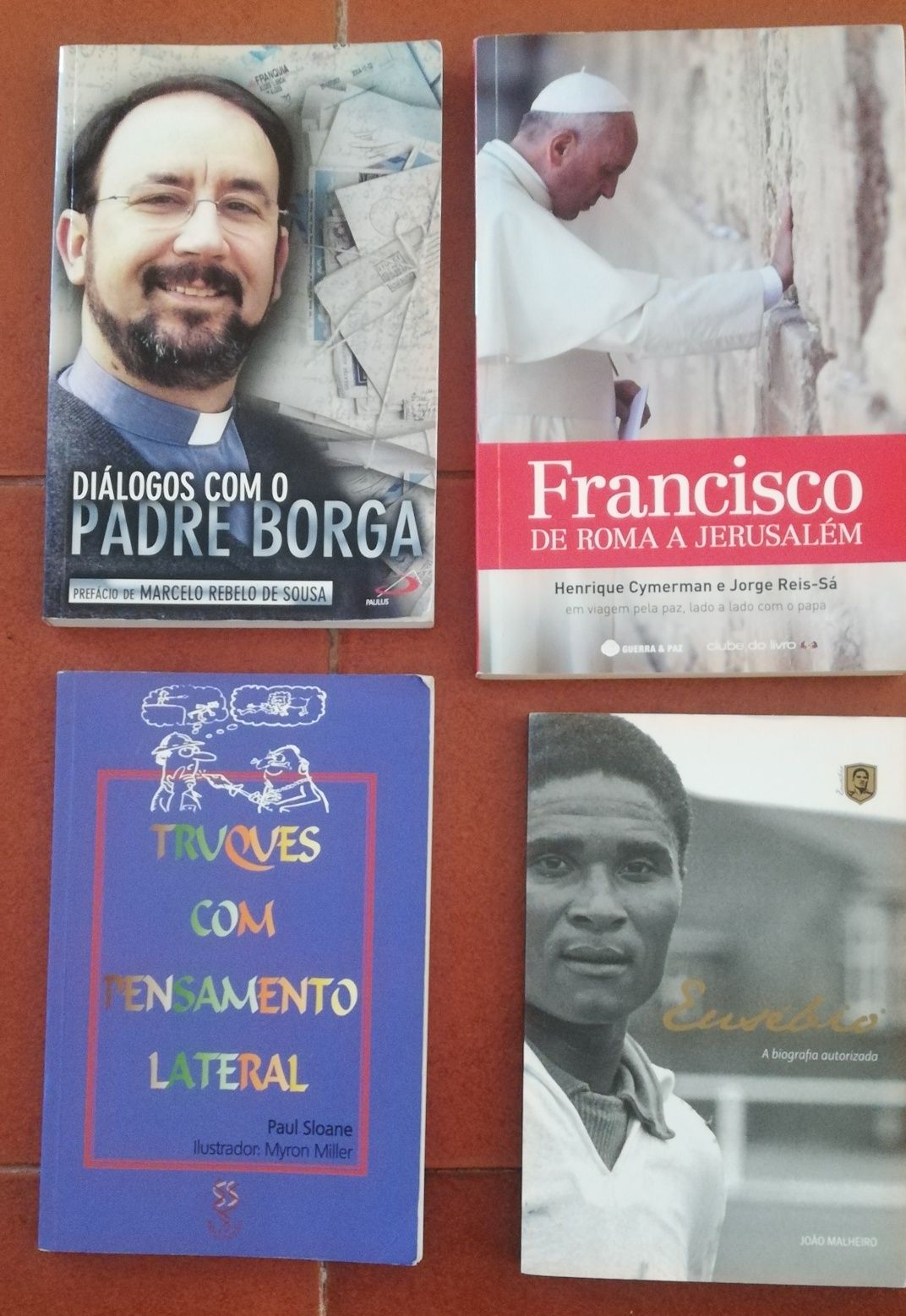 Livros: Papa Francisco / Padre Borga / Eusébio / Pensamento Lateral