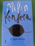A Ignorância - Milan Kundera - Portes correio editorial incluídos