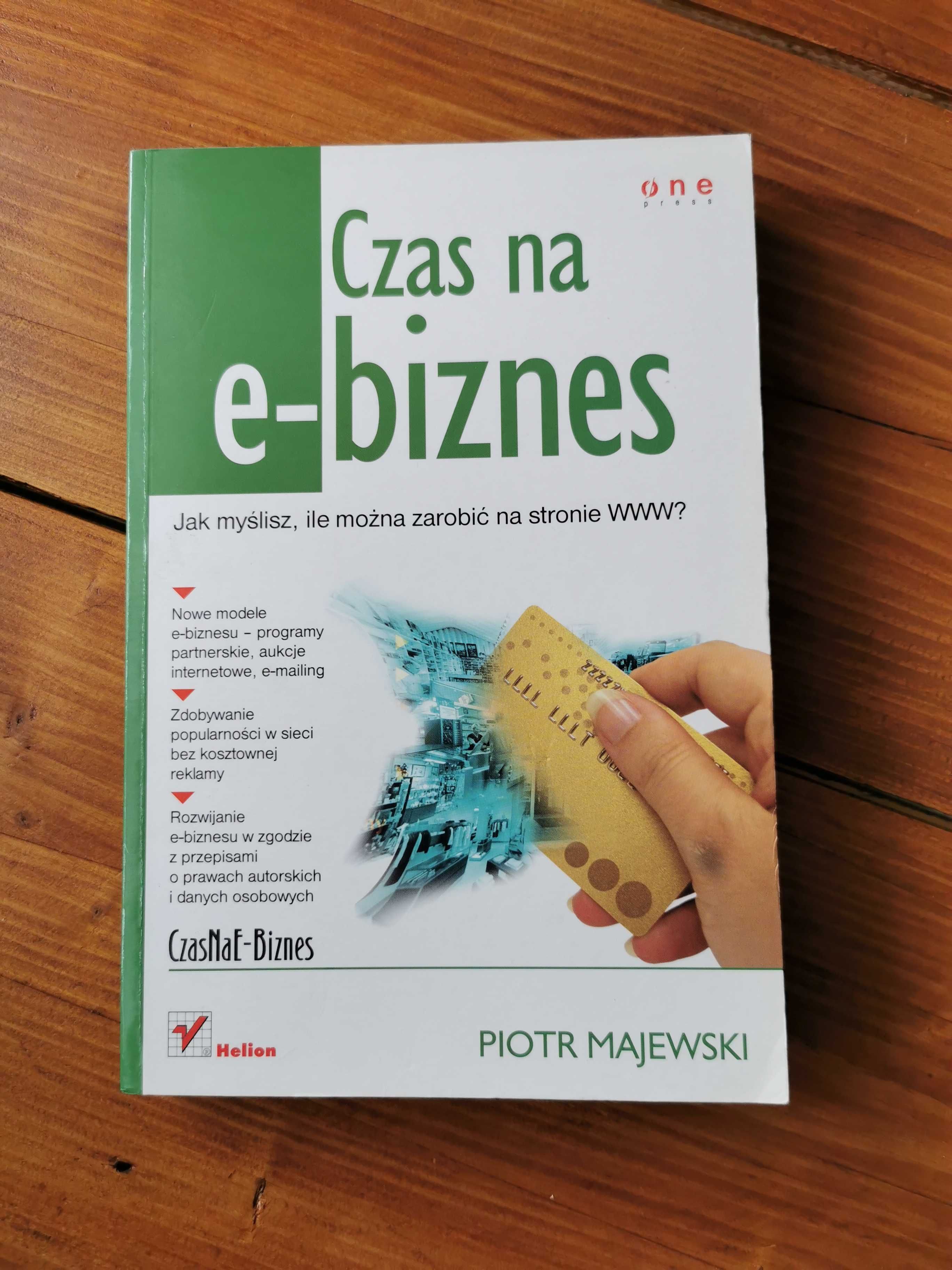 Książka "Czas na e-biznes" Piotr Majewski Helion