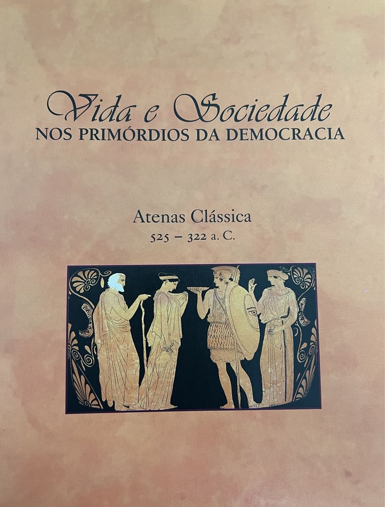 Vida e Sociedade - Nos Primórdios da Democracia - Atenas Clássica