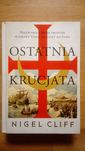 Nigel Cliff "Ostatnia krucjata"
