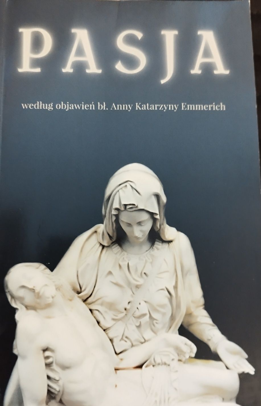 Pasja, Według objawień Emmerich
