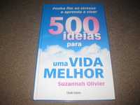Livro "500 Ideias Para Uma Vida Melhor" de Suzannah Olivier