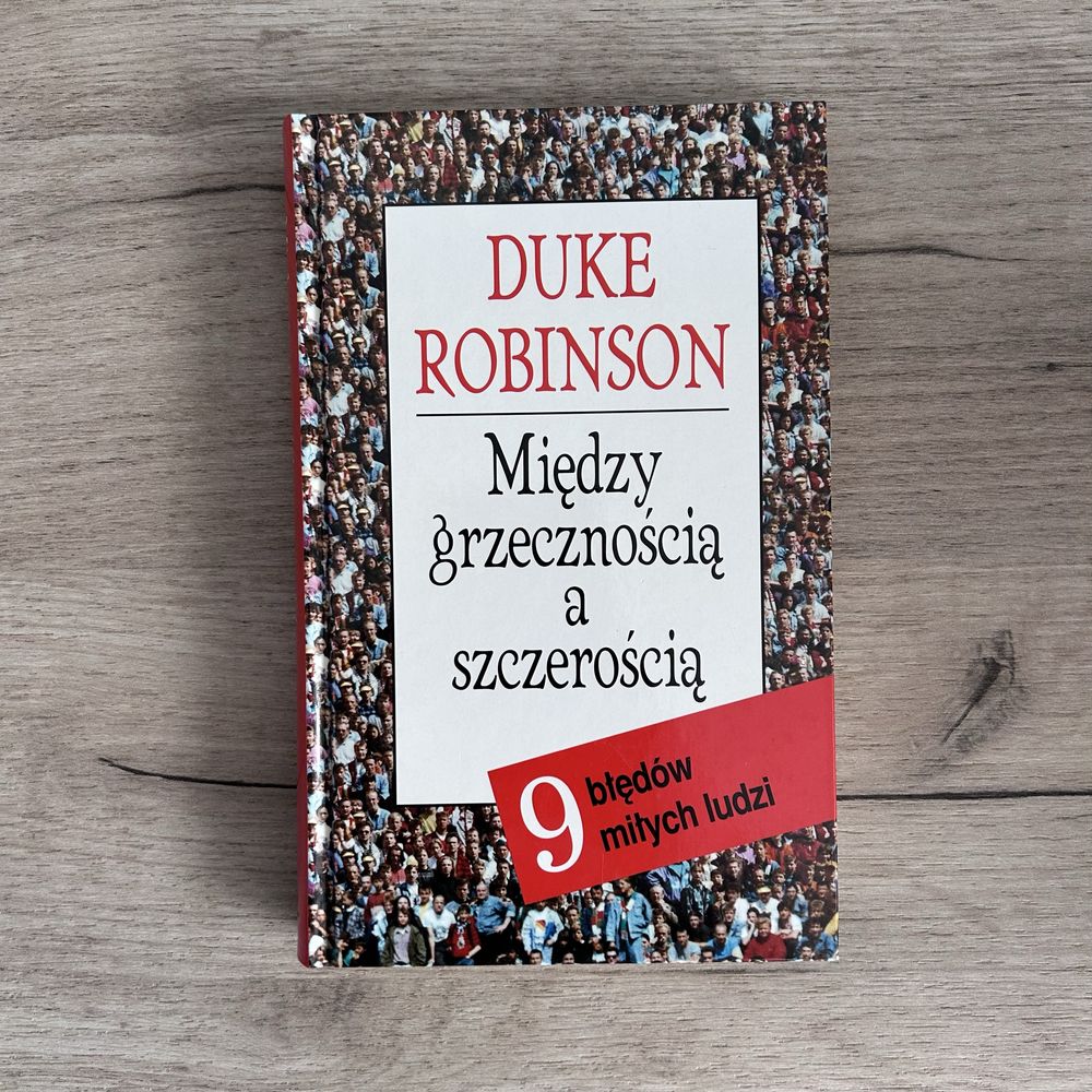 Między grzecznością a szczerością 9 błędów miłych ludzi Duke Robinson