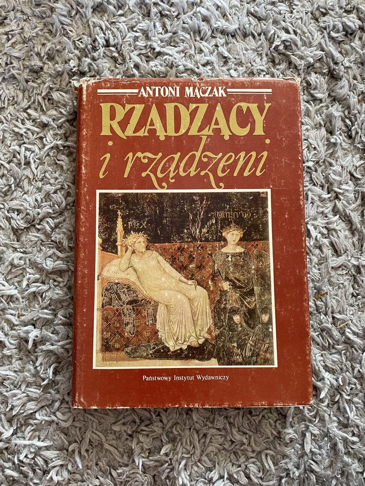 Rządzący i rządzeni Antoni Mączak