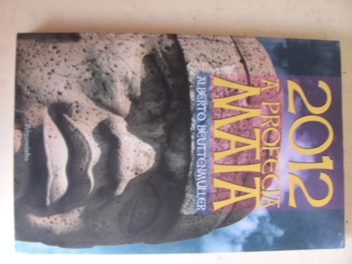 2012 a Profecia Maia de Alberto Beuttenenmuller