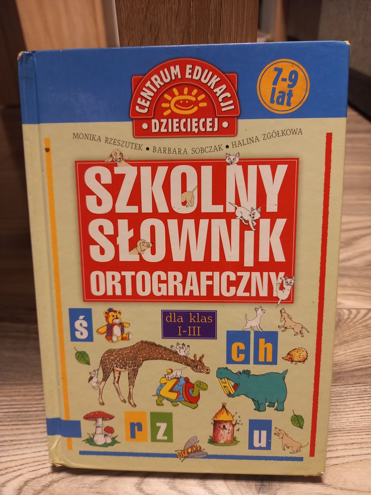 Szkolny słownik ortograficzny dla klas 1-3