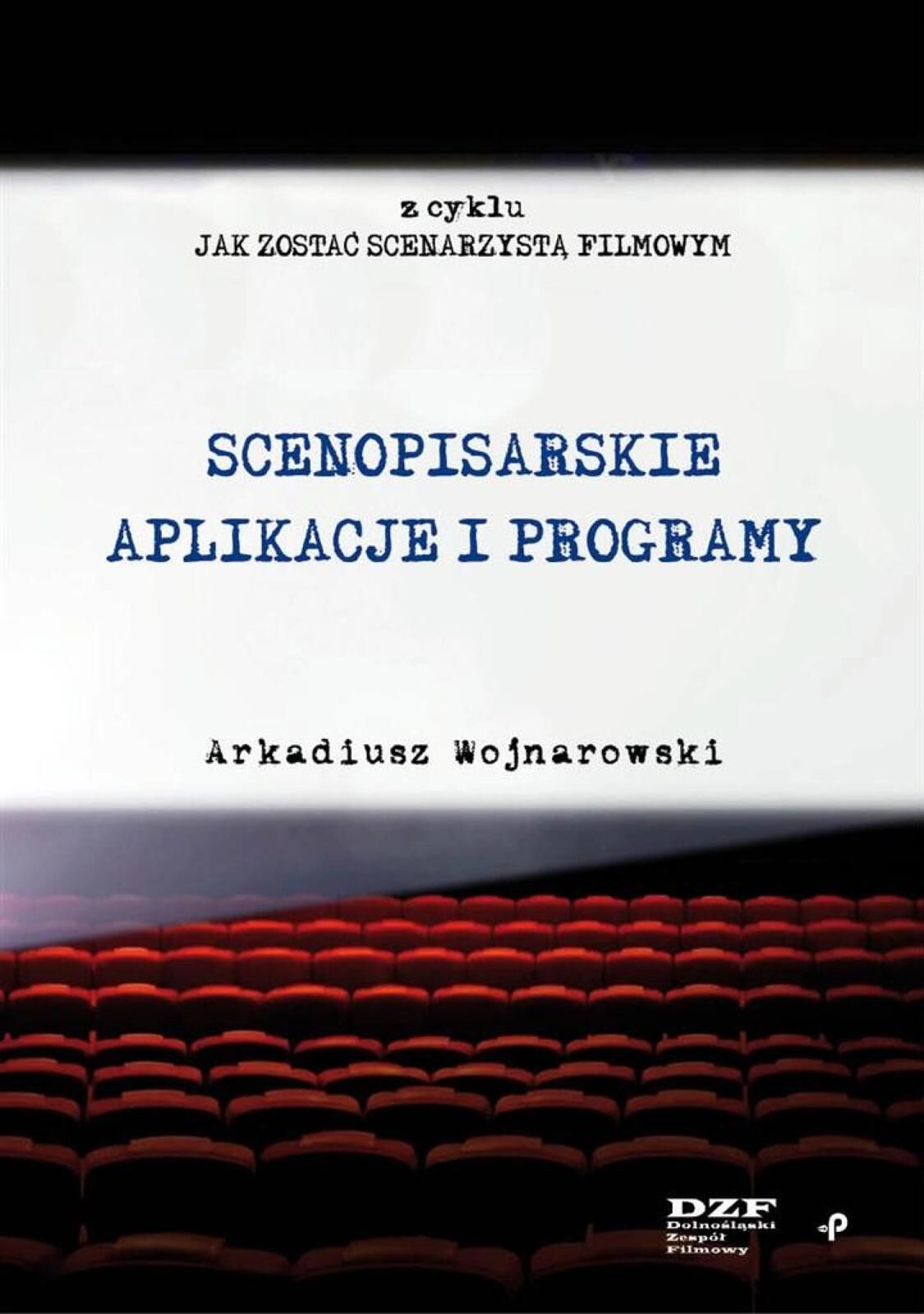 Scenopisarskie aplikacje i programy Poligraf Arkadiusz Wojnarowski Rok